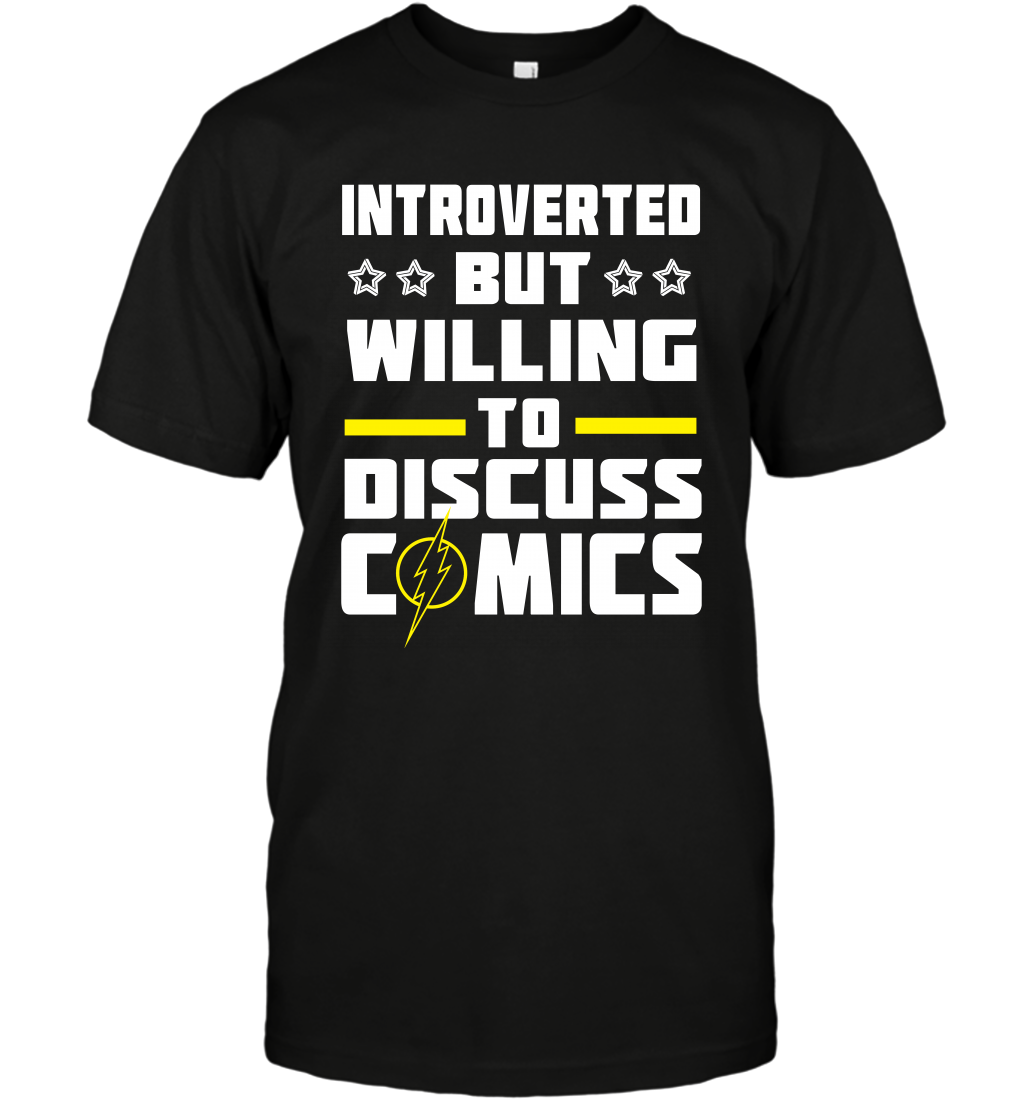Introverted But Willing To Discuss Comics Shirt T-Shirt T-Shirt Black