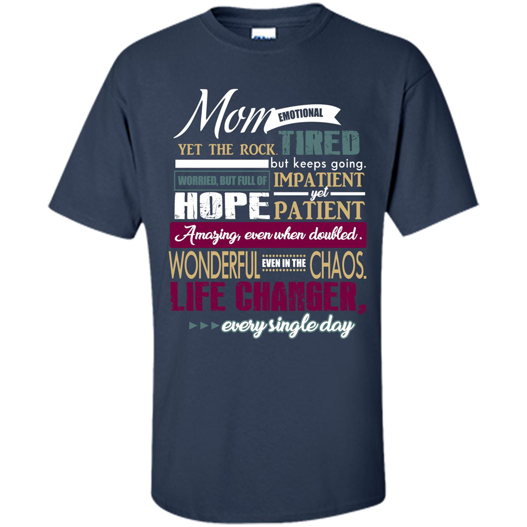 Mothers Day T-shirt Mom Emotional Yet The Rock Tired T-shirt Navy