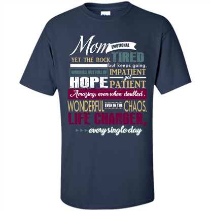 Mothers Day T-shirt Mom Emotional Yet The Rock Tired T-shirt Navy
