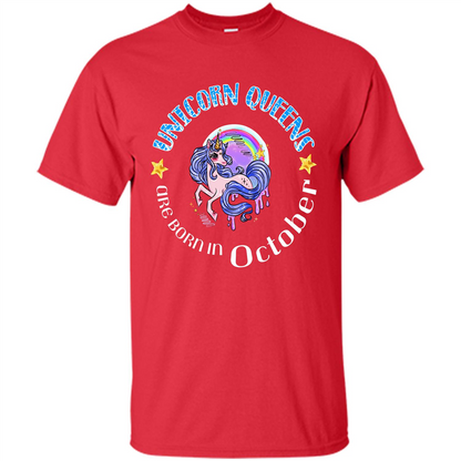 October Unicrorn T-shirt Unicorn Queens Are Born October Red