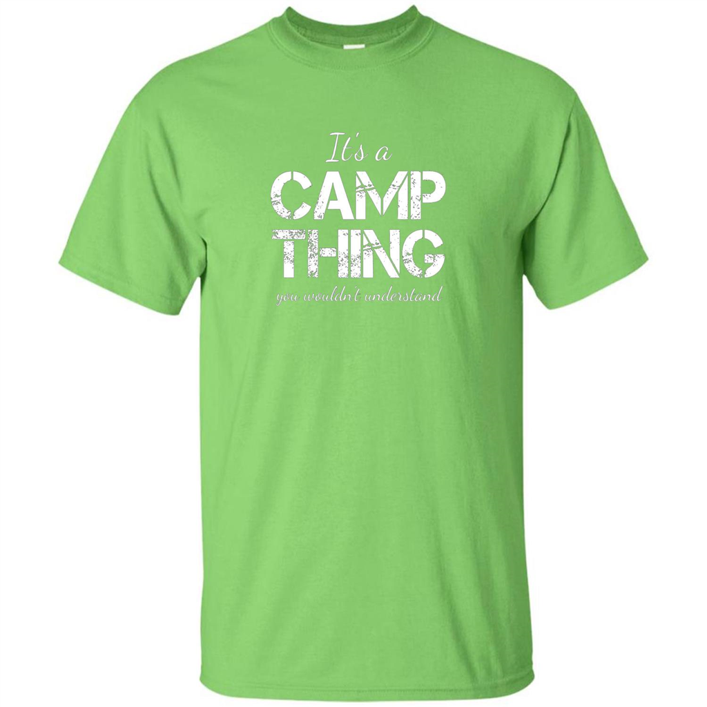It's A Camp Thing You Wouldn't Understand T-shirt Lime