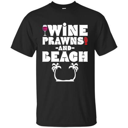 Wine Summer Time With Beach And Prawns T-Shirt Black