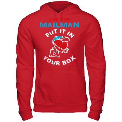 Let The Mailman Put It In Your Box T-shirt Gildan - Pullover Hoodie Red
