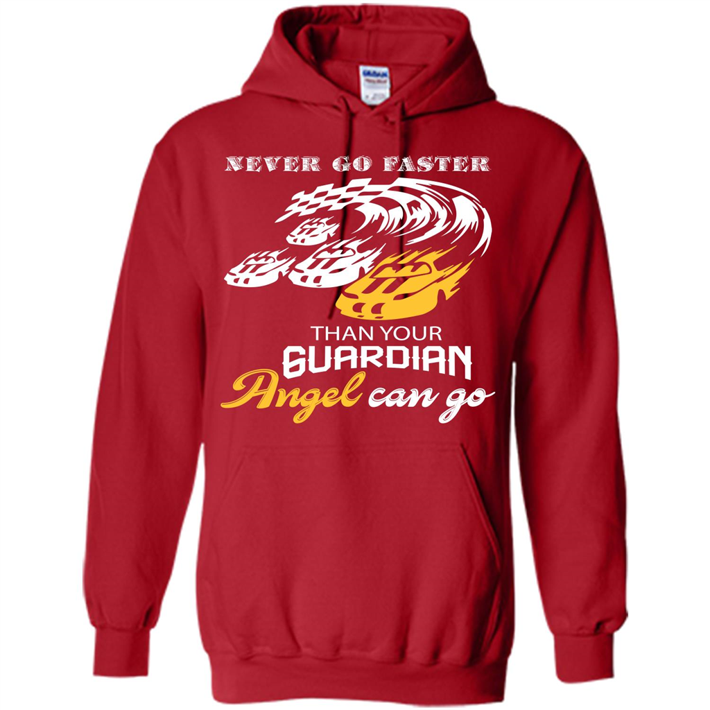 Never Go Faster Than Your Guardian Angel Can Go T-shirt Red