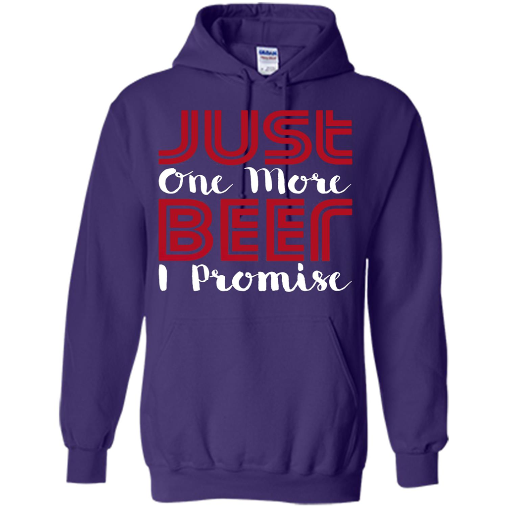 Beer T-shirt Just One More Beer I Promise T-shirt Purple