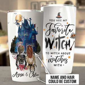 Personalized You are my favorite witch to witch about witches with Halloween Tumbler