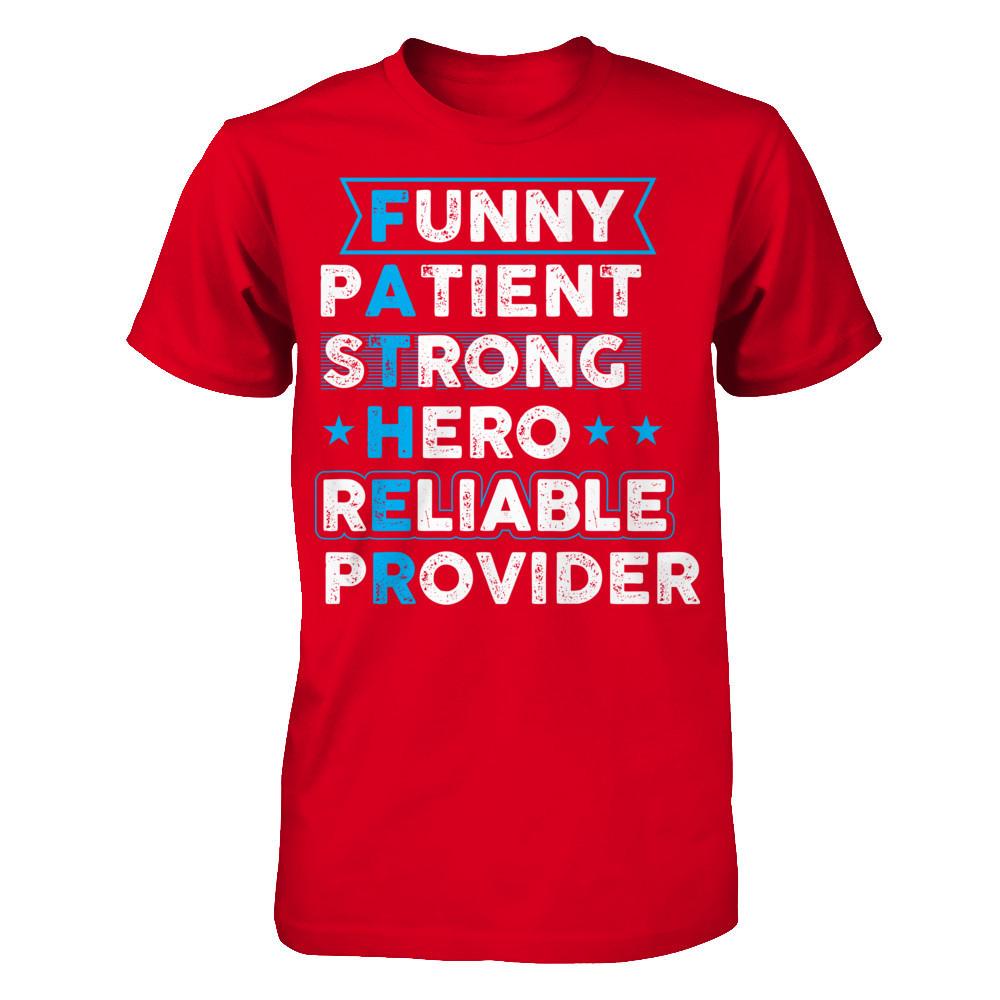 FATHER Funny pAtient sTrong Hero rEliable pRovider T-shirt Next Level - Unisex Fitted Tee Red
