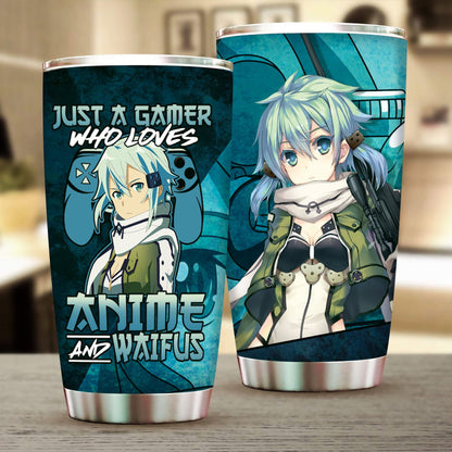 Just A Gamer Who Loves Anime and Waifus Sinon Sword Art Online Tumbler 20oz