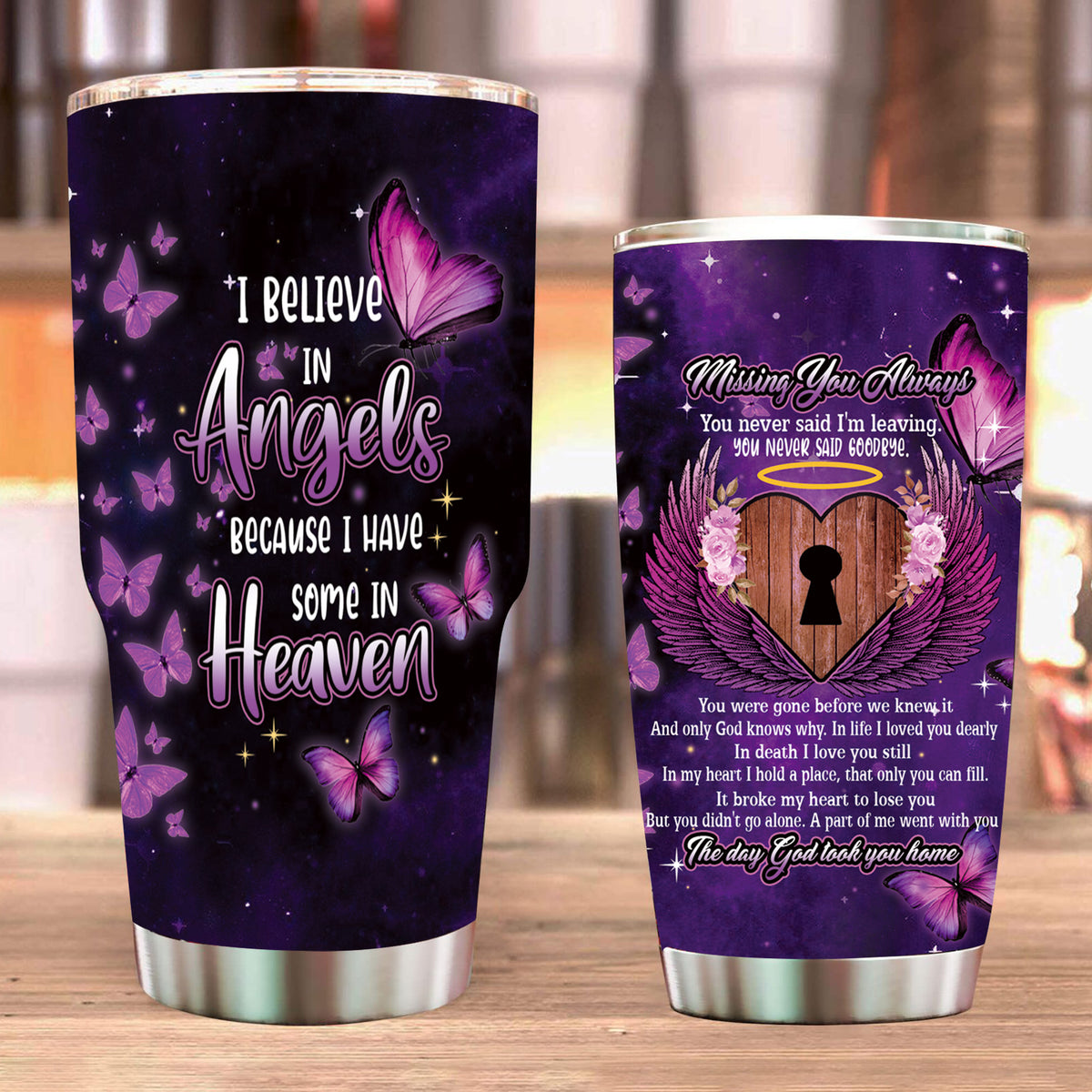 I Believe In Angels Because I Have You In Heaven Tumbler