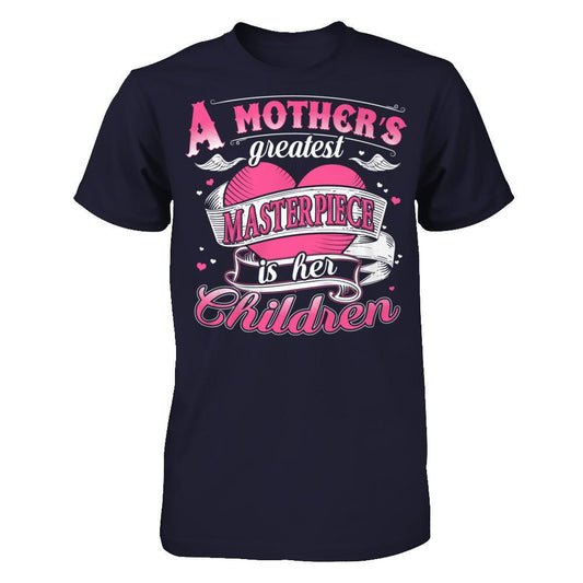 A Mother‰ۡó»s Greatest Masterpiece Is Her Children T-shirt Next Level - Unisex Fitted Tee Midnight Navy