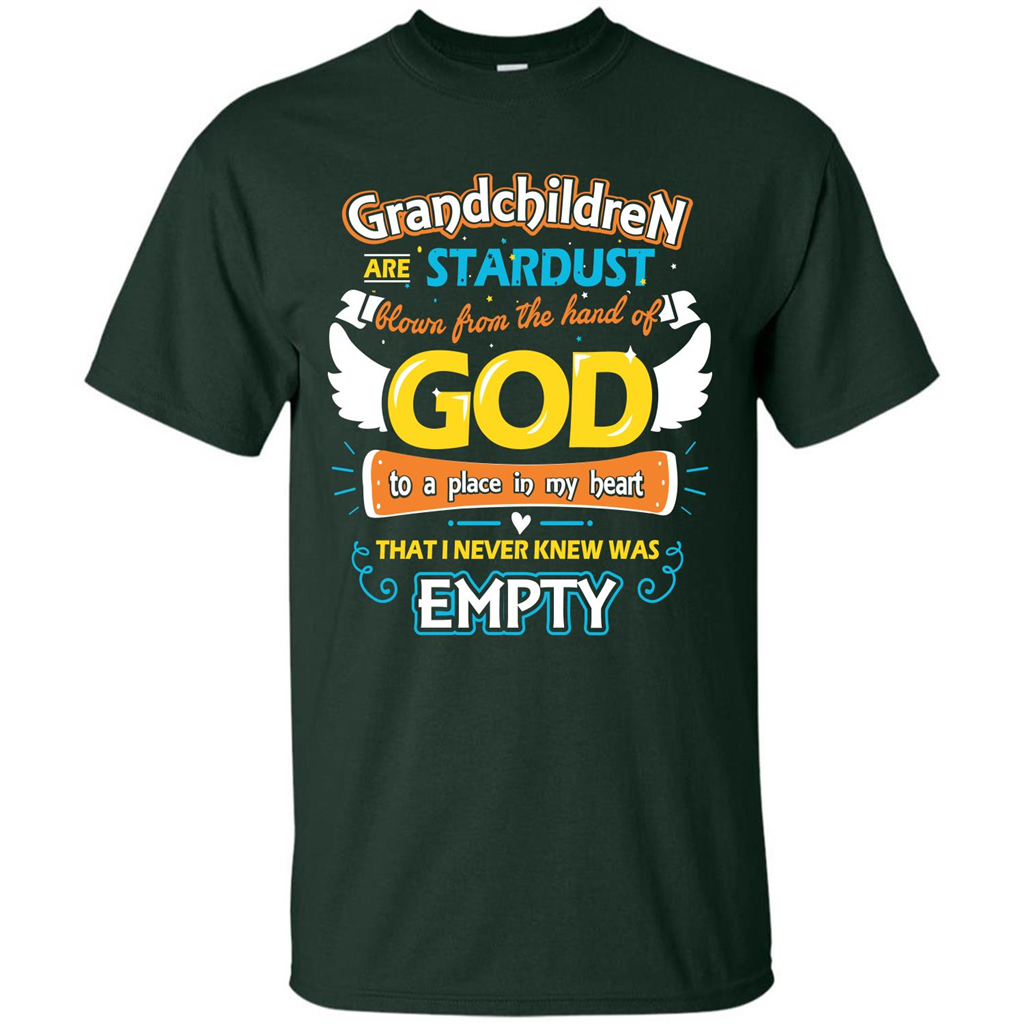 Grandchildren Are Stardust From The Hands Of God T-shirt Forest Green