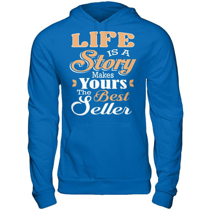 Life Is A Story Makes Yours The Best Seller Gildan - Pullover Hoodie Royal