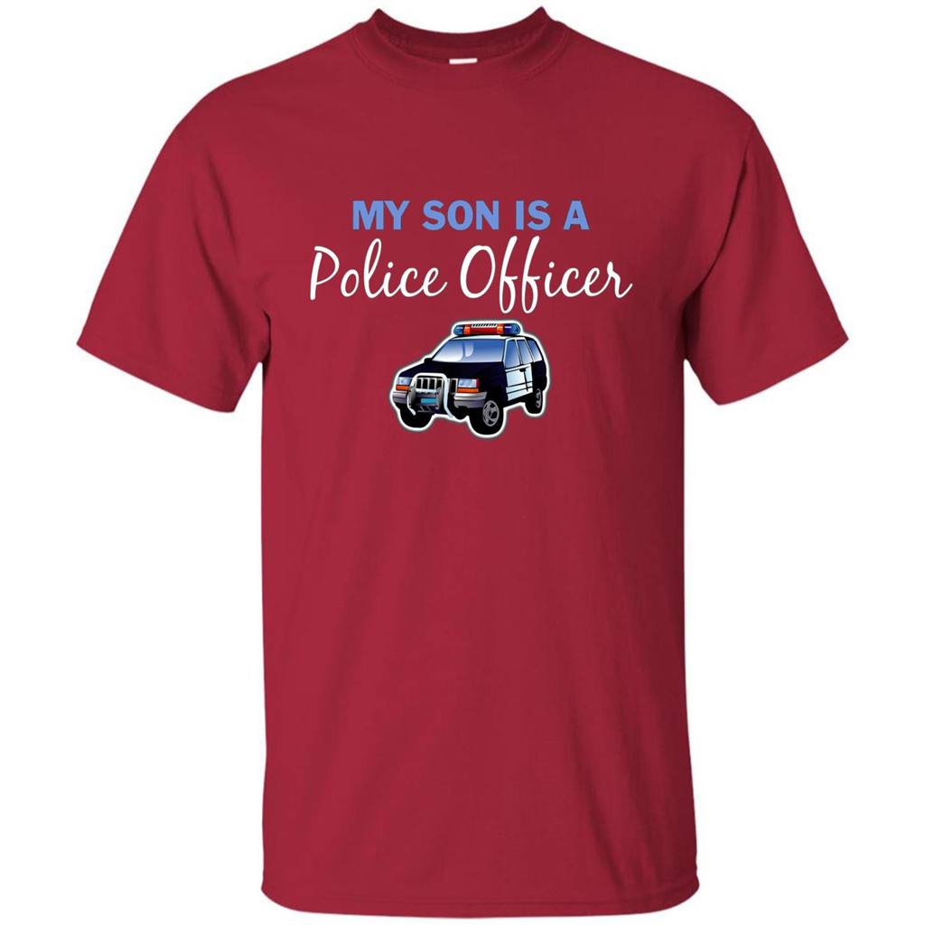 My Son Is A Police Officer T-Shirt Cardinal