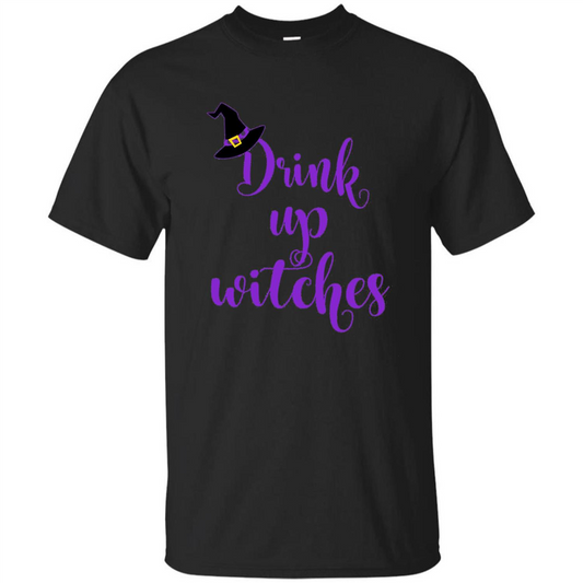 Drink Up Witches Halloween Tshirt Black