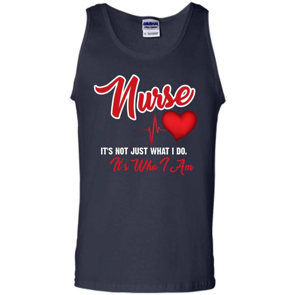 Nurse Its Not Just What I Do Its Who I Am T-shirt Navy