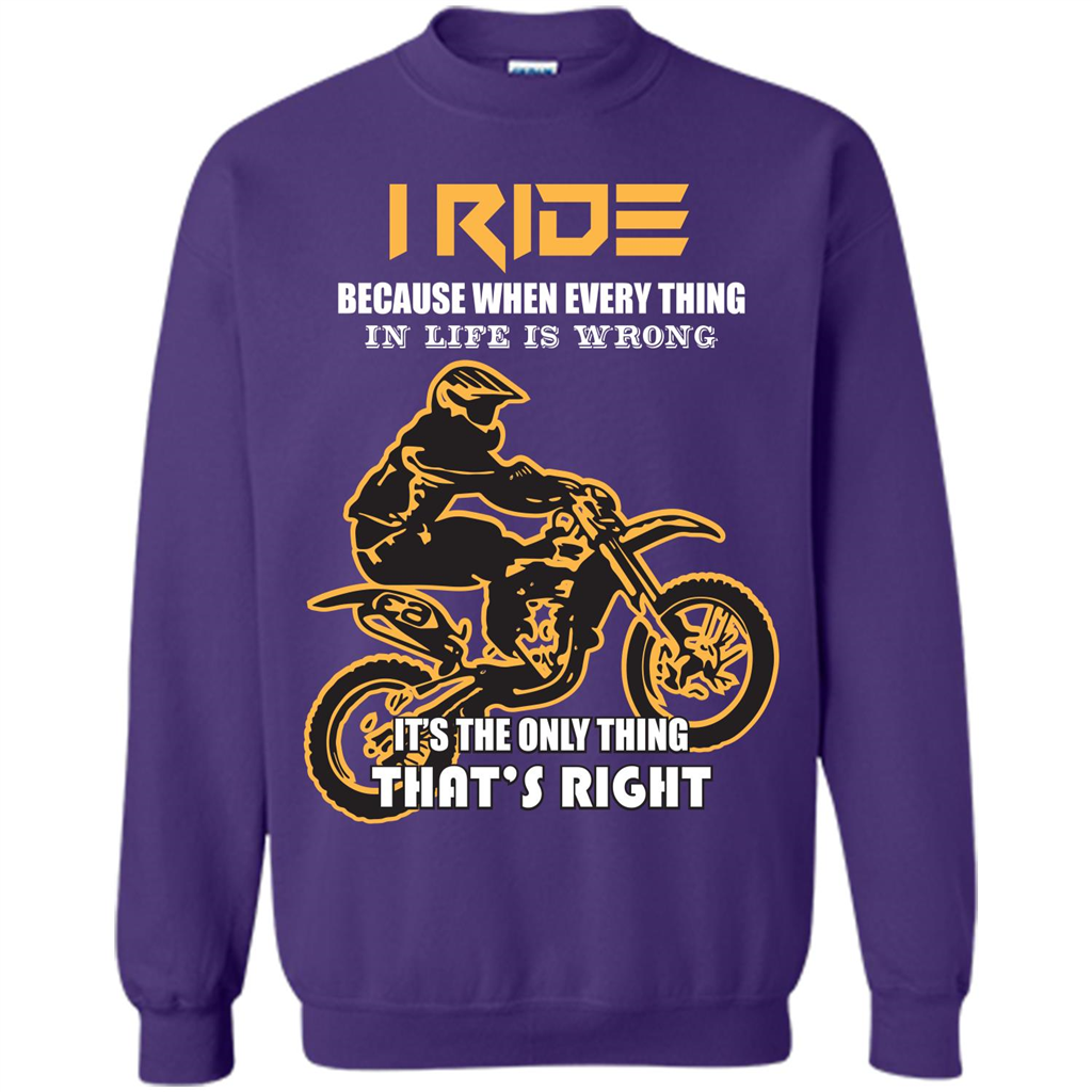 Rider T-shirt I Ride Because When Every Thing In Life Is Wrong Orange