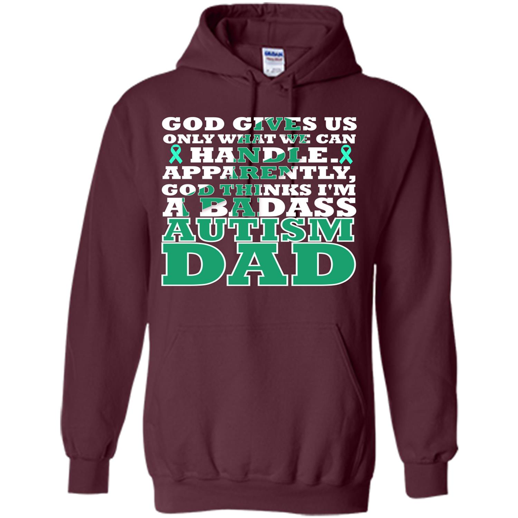 Autism Dad. I'm A Badass Autism Dad T-shirt Maroon