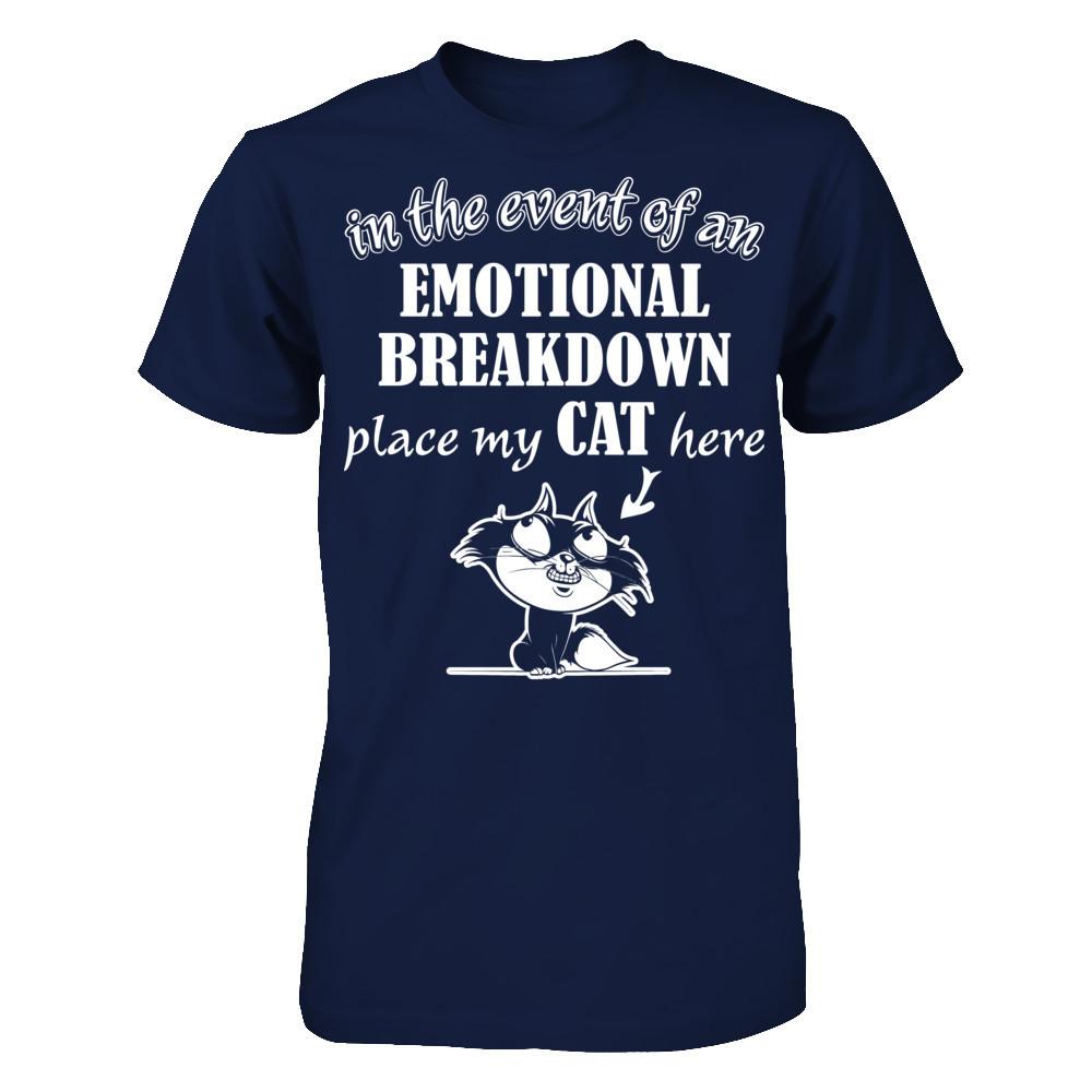 In The Event Of An Emotional Breakdown Place My Cat Here Gildan - Short Sleeve Tee Navy