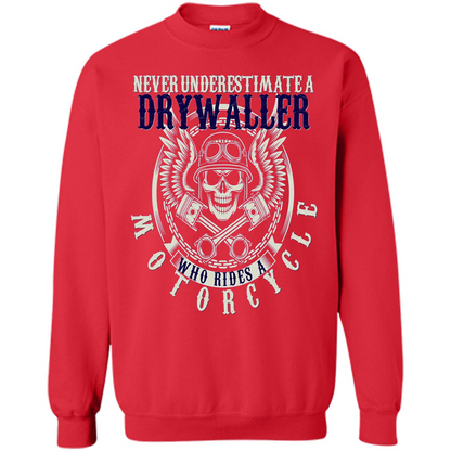 Never Underestimate A Drywaller Who Rides Motorcycles T-shirt Red