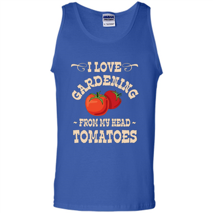 I love Gardening From My Head Tomatoes T-shirt Royal