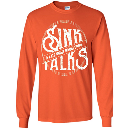Sink Talks T-Shirt A Late Night Radio Show Orange