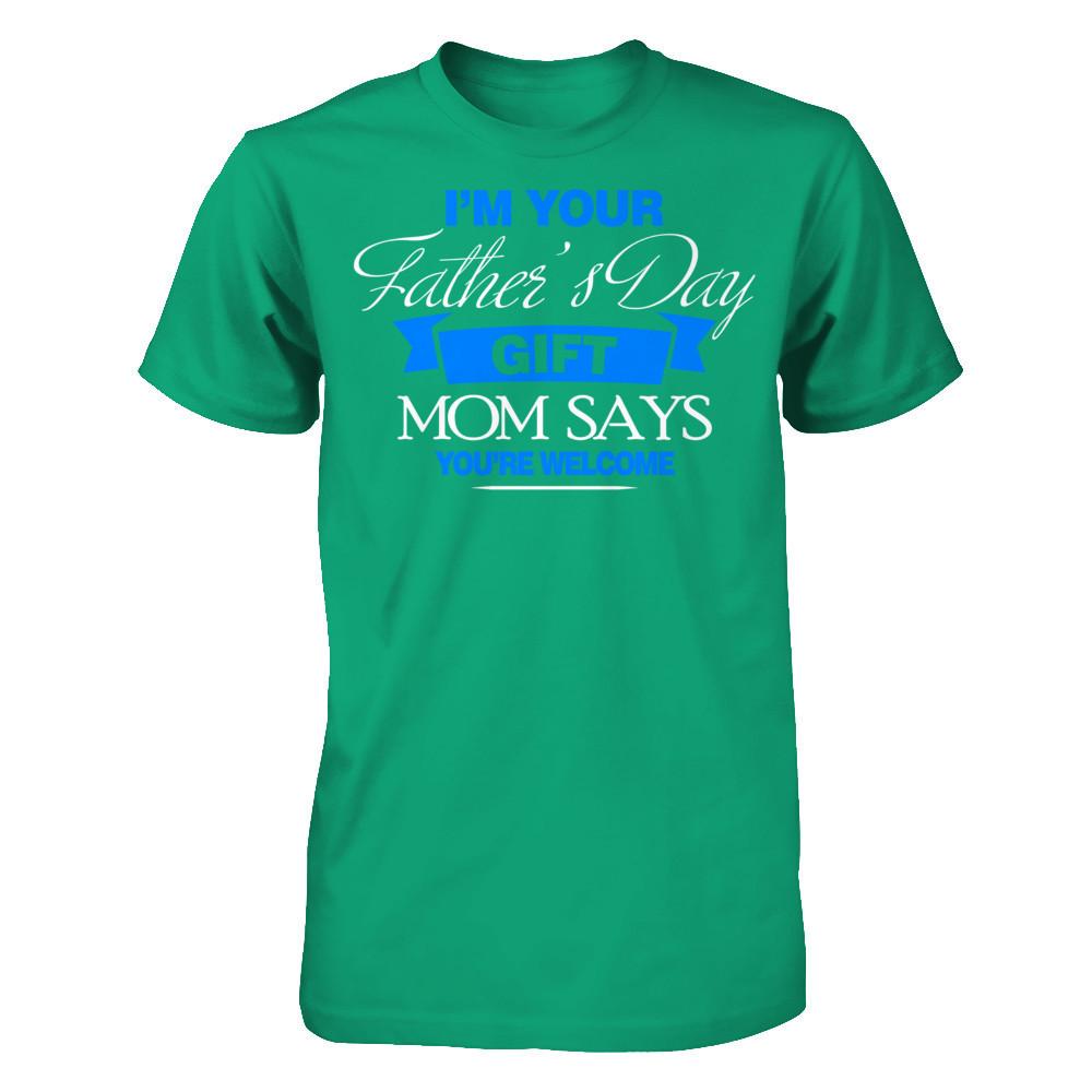 Fathers Day T-shirt I'm Your Father's Day Gift Gildan - Short Sleeve Tee Kelly Green