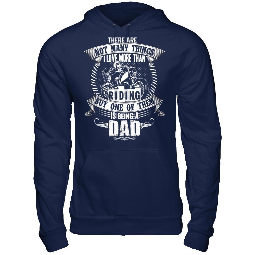 There Are Not Many Things I Love More Than Riding, But One Of Them Is Being A Dad Gildan - Pullover Hoodie Navy