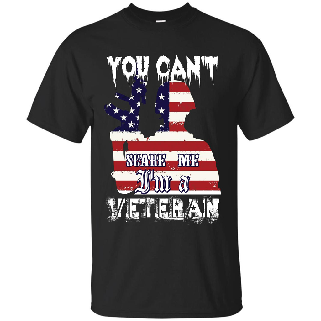 Military T-shirt You Can't Scare Me I'm A Veteran Black