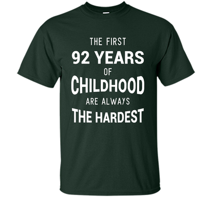 Funny 92nd Birthday Joke Gift 92 Years Old Novelty Gag Shirt cool shirt Forest Green