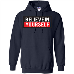 Motivational Quote T-Shirt Believe In Yourself