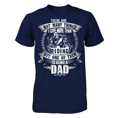 There Are Not Many Things I Love More Than Riding, But One Of Them Is Being A Dad Gildan - Short Sleeve Tee Navy