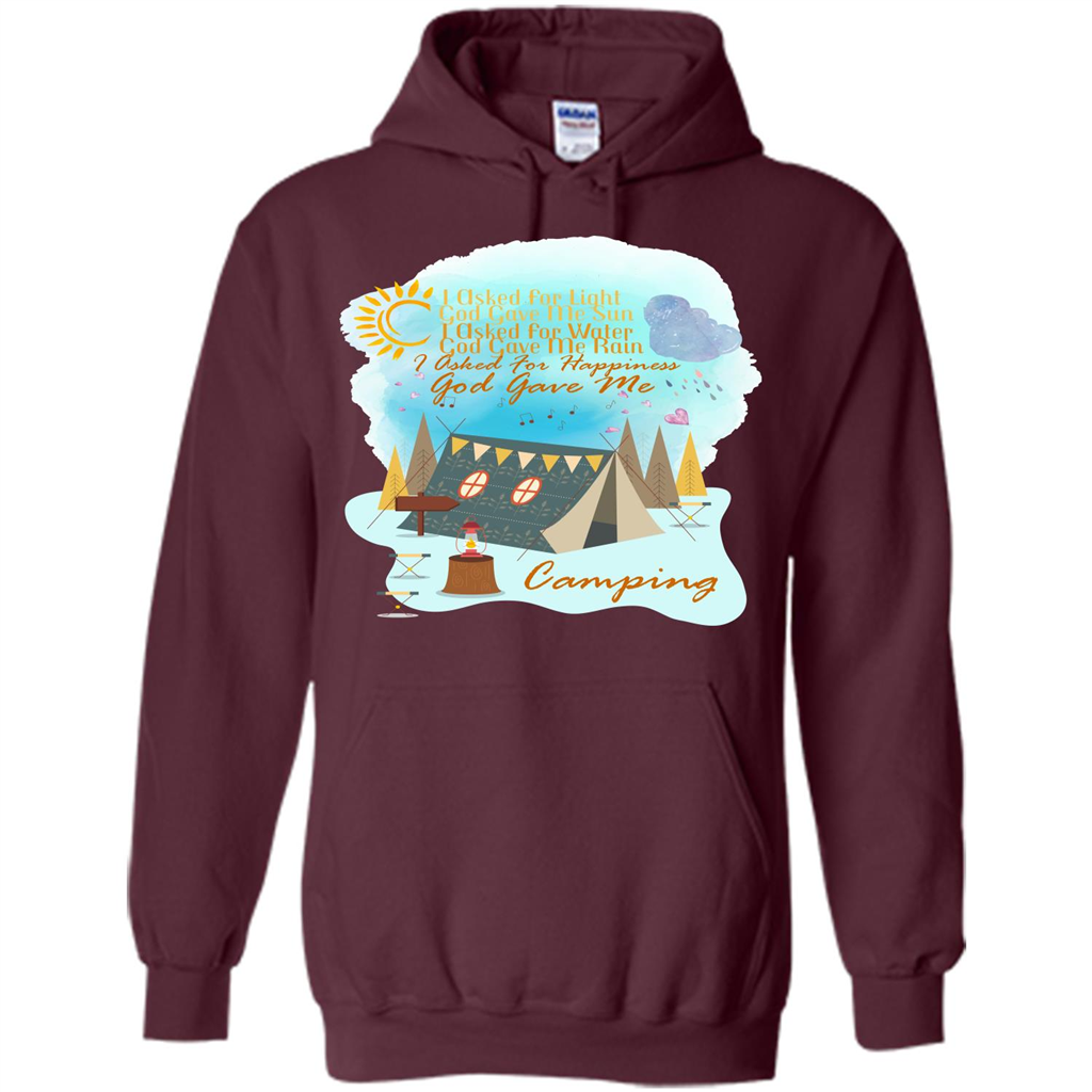 Camping T-shirt I Asked For Happiness God Gave Me Camping Maroon