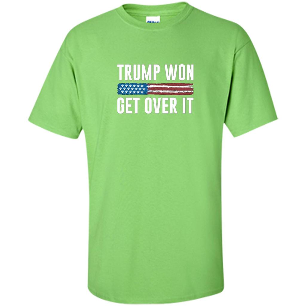 Trump Won - Get Over It T-shirt Lime