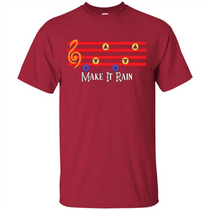 Music Lover T-shirt Make It Rain