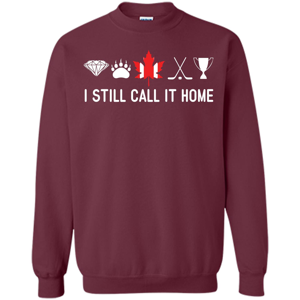 Canada T-shirt I Still Call It Home T-shirt Maroon
