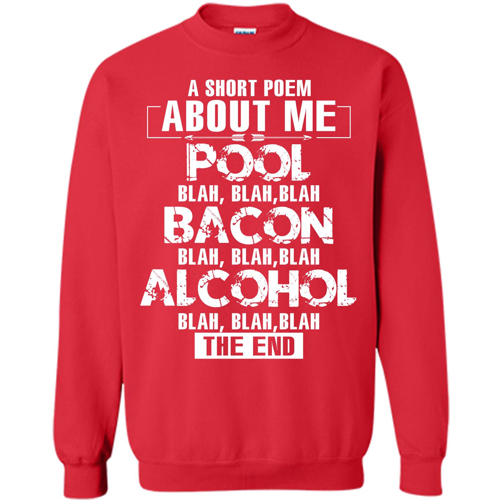 Bacon T-shirt A Short Poem About Me Pool T-shirt Red