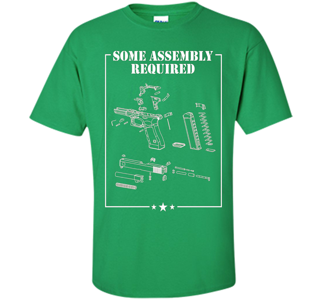 SOME ASSEMBLY REQUIRED SHOOTING RANGE T SHIRT shirt Irish Green