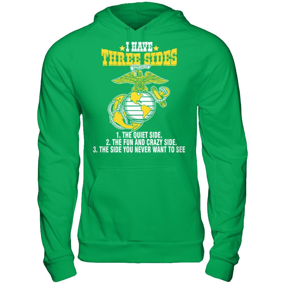 I Have Three Sides The Quiet Side The Fun And Crazy Side The Side You Never Want To See T-shirt Gildan - Pullover Hoodie Irish Green