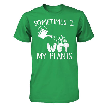 Sometimes I Wet My Plants Next Level - Unisex Fitted Tee Kelly Green