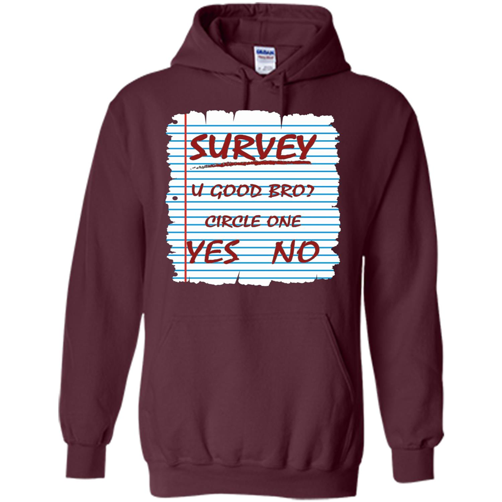 Survey You Good Bro T-shirt Maroon