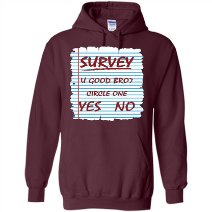 Survey You Good Bro T-shirt Maroon
