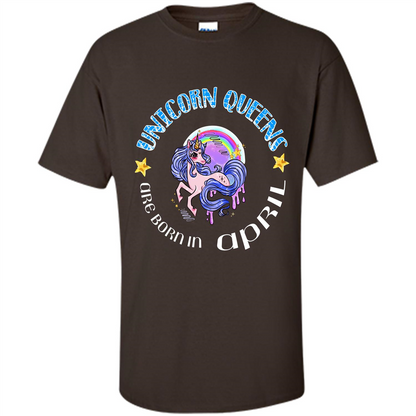 April Unicorn T-shirt Unicorn Queens Are Born April Dark Chocolate