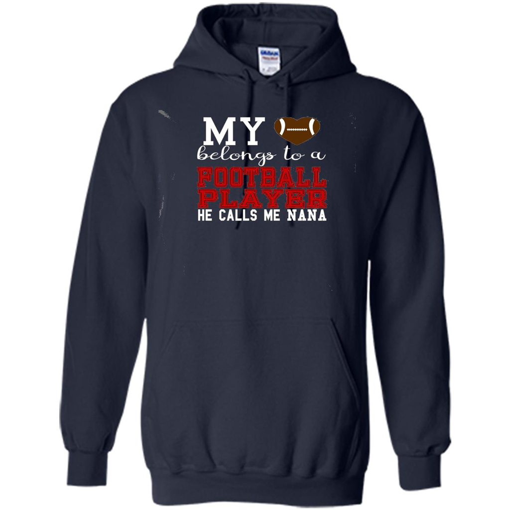 My Belongs To A Footbal Player He Calls Me Nana T-shirt Navy
