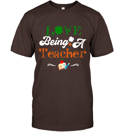 Love Being A Teacher Saint Patricks Day Shirt T-Shirt Dark Chocolate
