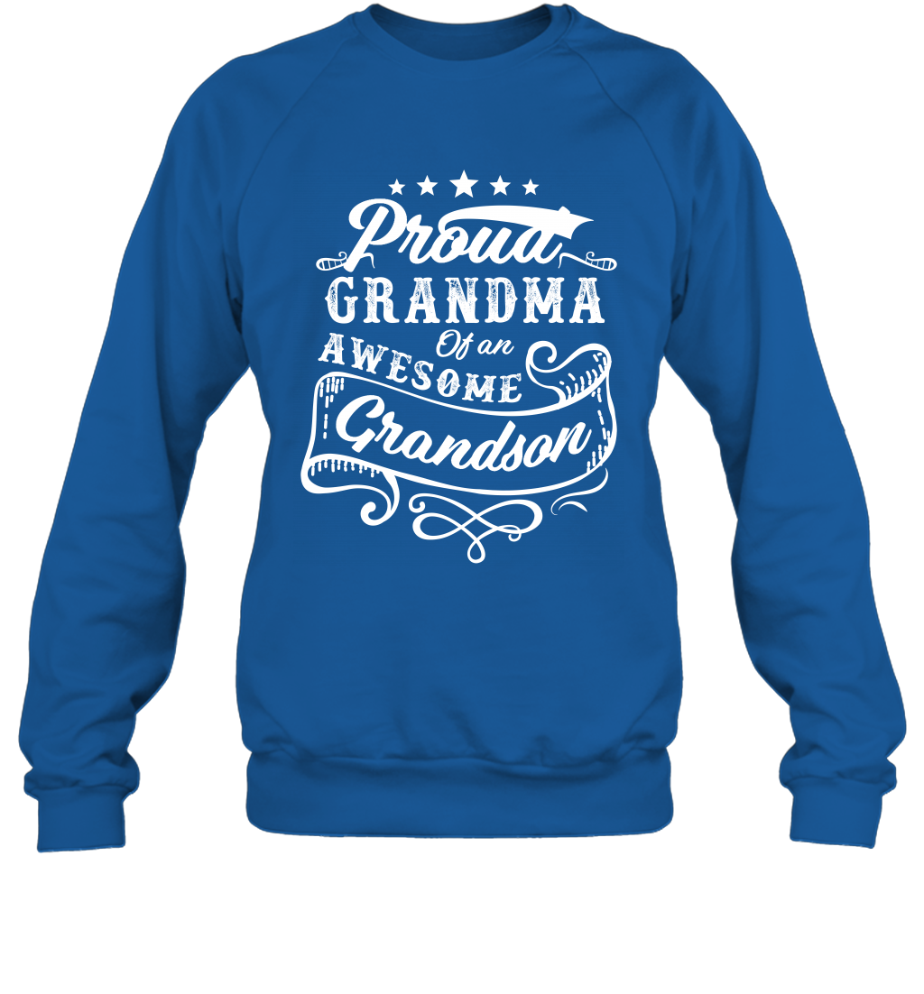 Proud Grandma Of An Awesome Grandson Shirt Sweatshirt Sweatshirt Royal