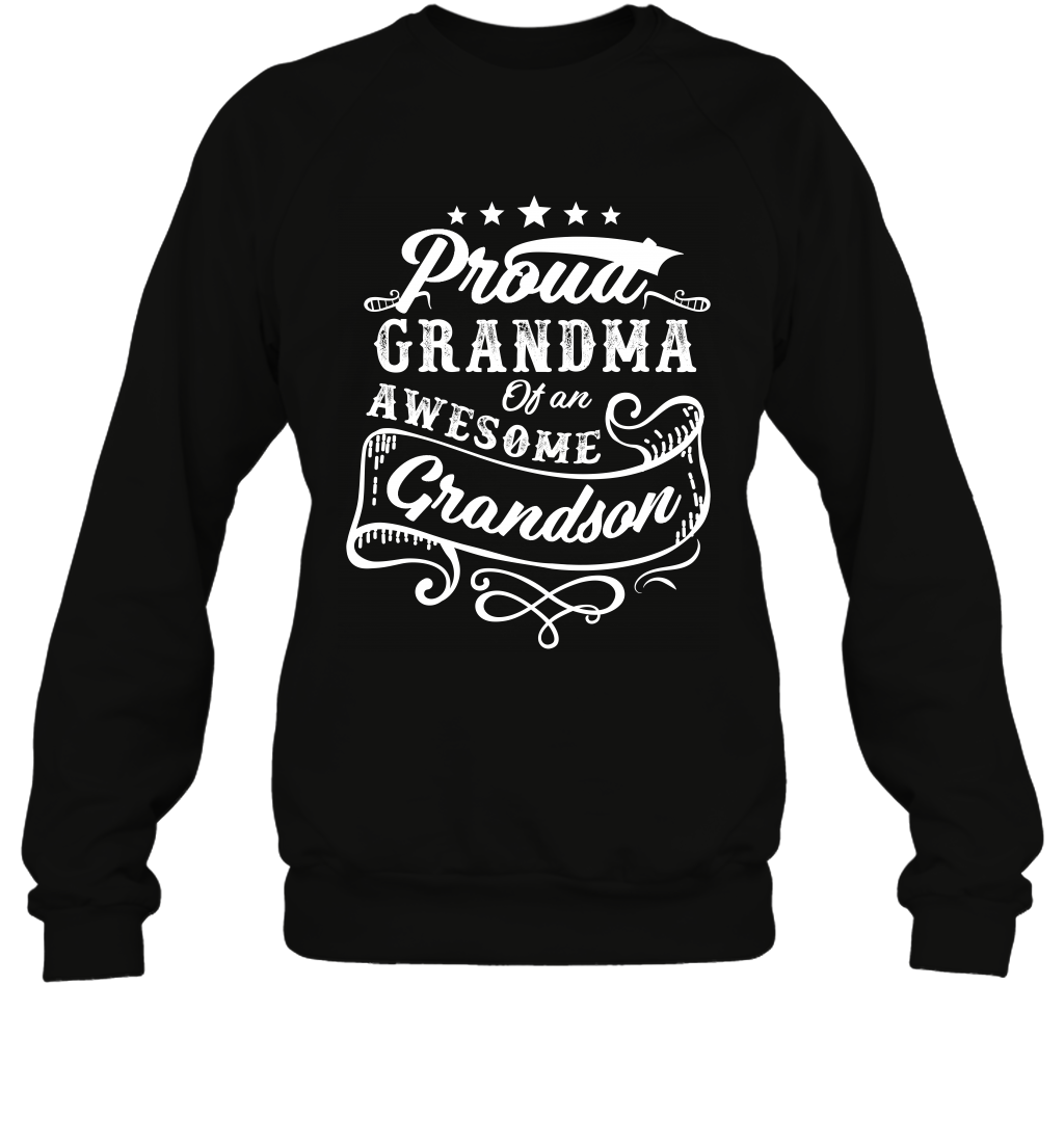 Proud Grandma Of An Awesome Grandson Shirt Sweatshirt Sweatshirt Black