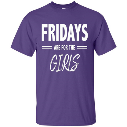 Fridays Are For The Girls T-shirt Purple