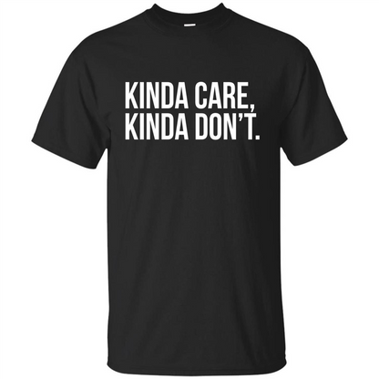 Kinda Care Kinda Don't T-shirt Black