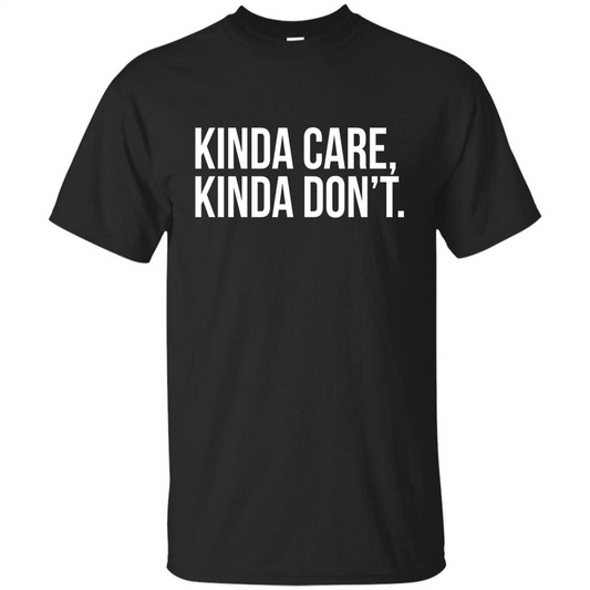 Kinda Care Kinda Don't T-shirt Black