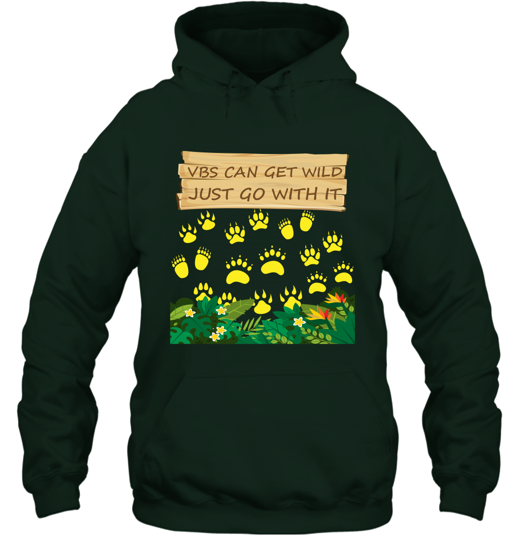 Vbs Can Get Wild Just Go With It Vacation Bible School Shirt Hoodie Hoodie Forest